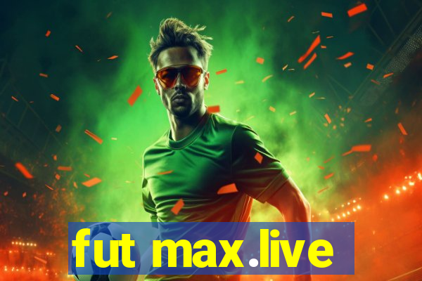 fut max.live